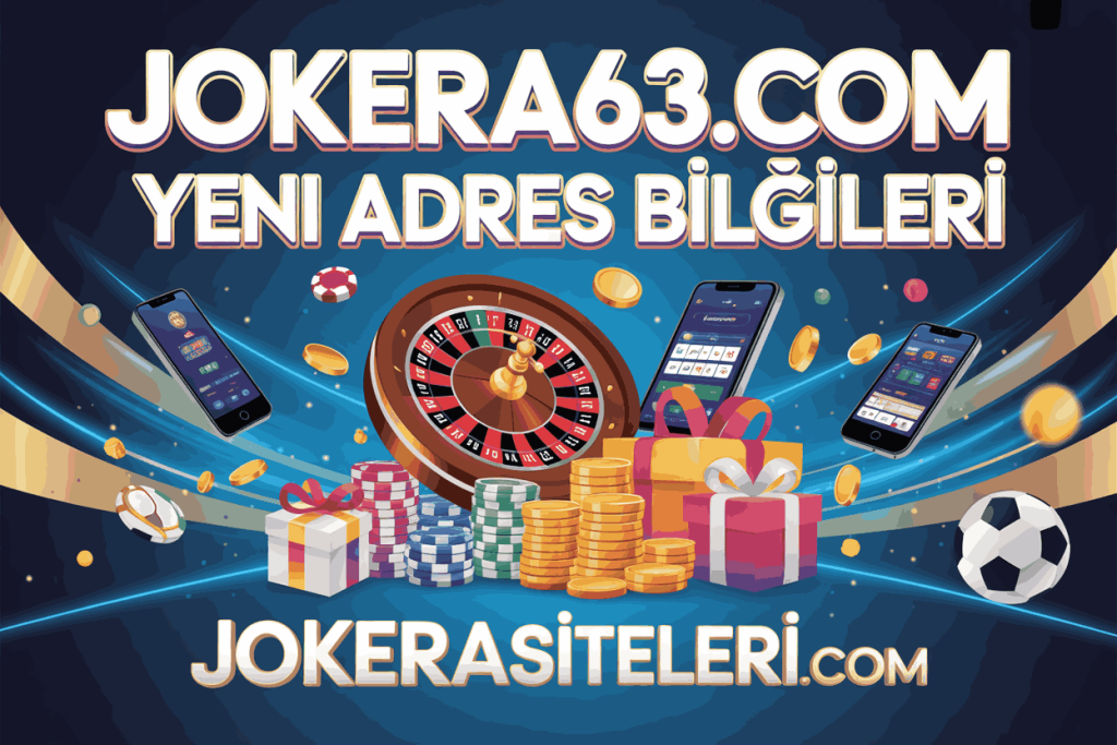 jokera63.com yeni adres bilgileri