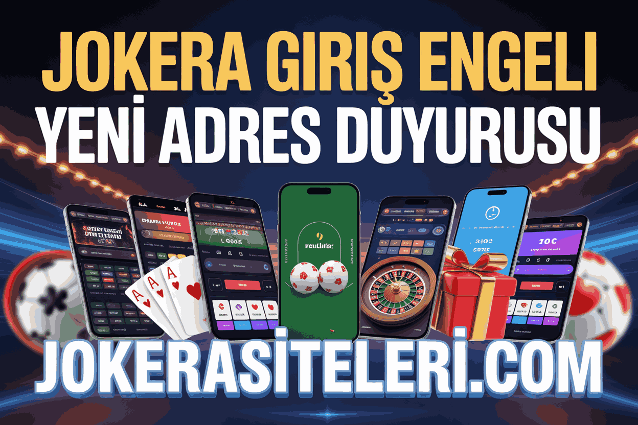 Jokera Giriş Engeli Yeni Adres Duyurusu