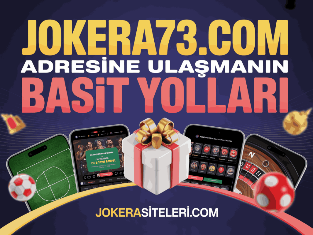 jokera73.com adresine ulasmanin basit yollari