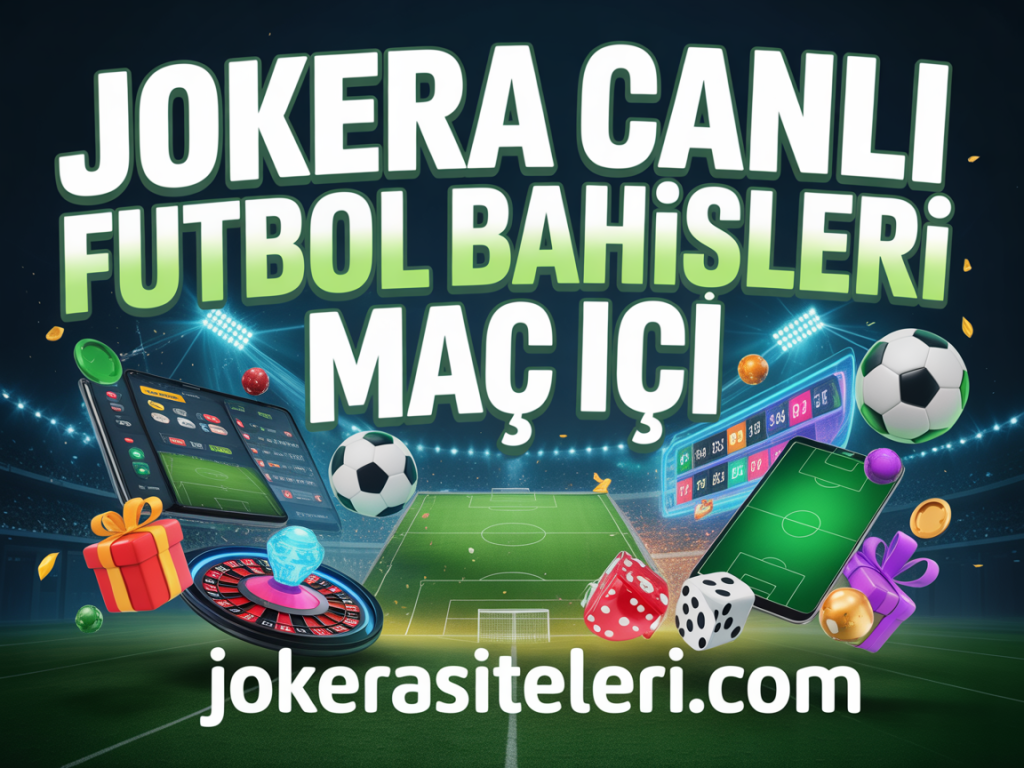 jokera canli futbol bahisleri mac ici