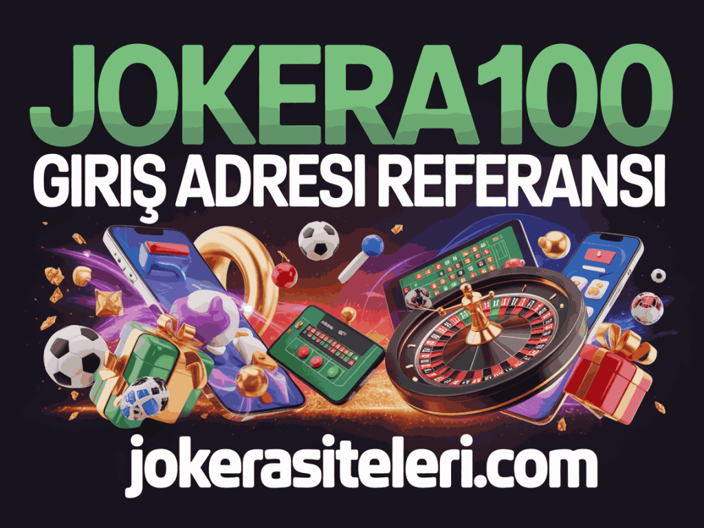 jokera100 giris adresi referansi