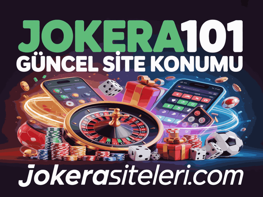 jokera101 guncel site konumu